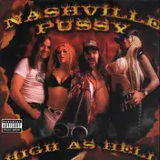 Nashville Pussy - High as Hell