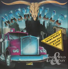 Nashville - Runnin' Wild Livin' Easy