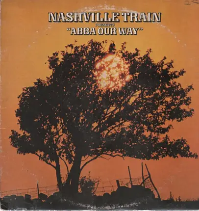 Nashville Train - Presents 'ABBA Our Way'