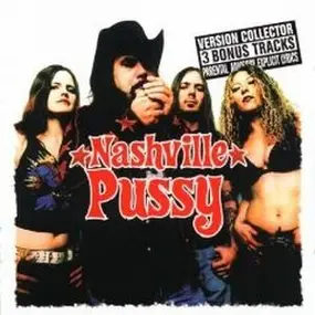 Nashville Pussy - Say Something Nasty