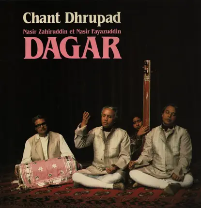 Nasir Zahiruddin Dagar Et Nasir Faiyazuddin Dagar - Chant Dhrupad