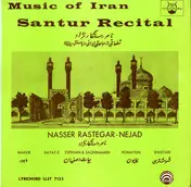 Nasser Rastegar-Nejad - Music Of Iran - Santur Recital Vol. 1