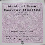 Nasser Rastegar-Nejad - Music Of Iran - Santur Recital Vol. 3