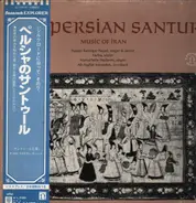 Nasser Rastegar-Nejad - The Persian Santur / Music Of Iran