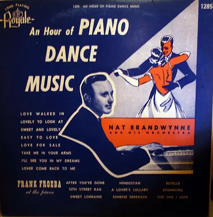 Nat Brandwynne & His Orchestra / Frank Froeba - An Hour Of Piano Dance Music