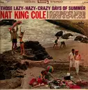 LP - Nat Kiing Cole - Those Lazy-Hazy-Crazy Days Of Summer