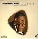 LP - Nat King Cole , Buddy Rich & Charlie Shavers - Anatomy Of A Jam Session