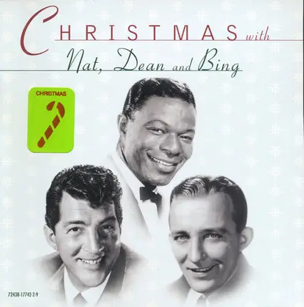 Nat King Cole , Dean Martin And Bing Crosby - Christmas With Nat, Dean And Bing