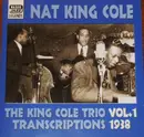 CD - Nat King Cole , The Nat King Cole Trio - The King Cole Trio Transcriptions Vol. 1 1938