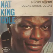 Nat King Cole - Mucho Mucho / Quizas, Quizas, Quizas