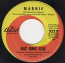 7inch Vinyl Single - Nat King Cole - Marnie / More And More Of Your Amor