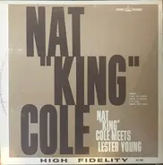 Nat King Cole - Nat 'King' Cole Meets Lester Young