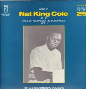 Nat King Cole - At His Rare Of All Rarest Performances Vol.1