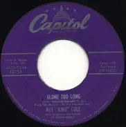 Nat King Cole - Alone Too Long / It Happens To Be Me