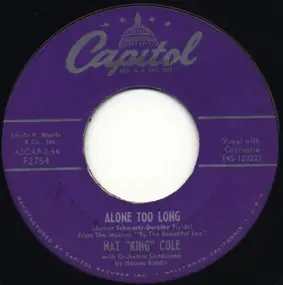 Nat King Cole - Alone Too Long / It Happens To Be Me