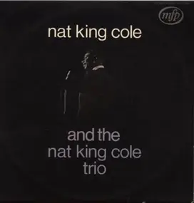 Nat King Cole - Nat King Cole And The King Cole Trio