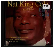 Nat King Cole And Trio - Early Gold
