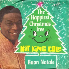 Nat King Cole - Buon Natale / The Happiest Christmas Tree