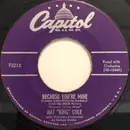 7inch Vinyl Single - Nat King Cole - Because You're Mine / I'm Never Satisfied