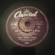 Nat King Cole - Blue Gardenia / Can't I