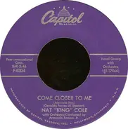 Nat King Cole - Come Closer To Me