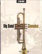 Nat King Cole / Duke Ellington / Judy Garland a.o. - Big Band Classics