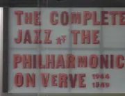 CD-Box - Nat King Cole / Dizzy Gillespie a.o. - The Complete Jazz At The Philharmonic On Verve (1944 - 1949)