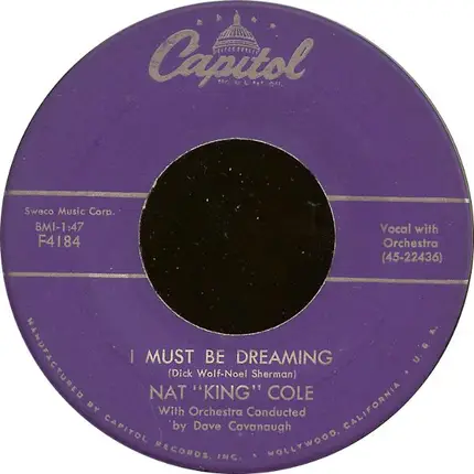 Nat King Cole - I Must Be Dreaming / You Made Me Love You