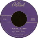 7inch Vinyl Single - Nat King Cole - I Must Be Dreaming / You Made Me Love You