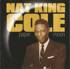 Nat King Cole - It's Only A Paper Moon