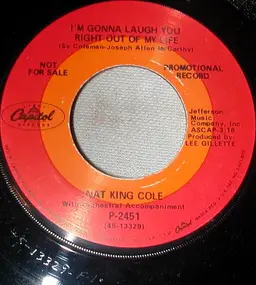 Nat King Cole - I'm Going To Laugh You Right Out Of My Life