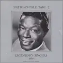 CD - Nat King Cole - Legendary Singers - Nat King Cole: Take 2 - Mono