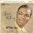 7inch Vinyl Single - Nat King Cole - Love Is The Thing (Part 1)