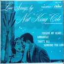 7inch Vinyl Single - Nat King Cole - Love Songs By Nat 'King' Cole (Part 1)
