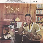 7inch Vinyl Single - Nat King Cole - Tell Me All About Yourself - Part 1