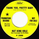 7inch Vinyl Single - Nat King Cole - Thank You, Pretty Baby / Brazilian Love Song