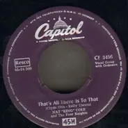 Nat King Cole And The Four Knights - That's All There Is To That / My Dream Sonata