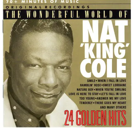 Nat King Cole - The Wonderful World Of Nat 'King' Cole (24 Golden Hits)