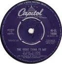 7inch Vinyl Single - Nat King Cole - The Right Thing To Say
