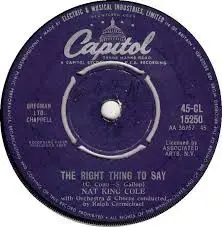 Nat King Cole - The Right Thing To Say