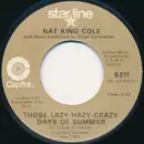7inch Vinyl Single - Nat King Cole - Those Lazy-Hazy-Crazy Days Of Summer / That Sunday, That Summer
