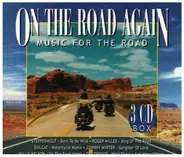 Nat King Cole Trio / Willie Nelson / Steppenwolf a.o. - On The Road Again - Music For The Road