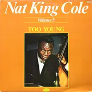 Nat King Cole - Volume 5 - Too Young