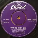 7inch Vinyl Single - Nat King Cole - With You On My Mind