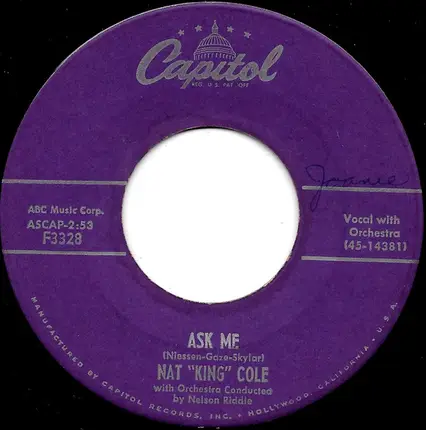 Nat King Cole - Nothing Ever Changes My Love For You / Ask Me