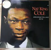 LP - Nat King Cole - Onvergetelijke Hits