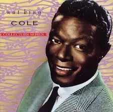 Nat King Cole - Capitol Collectors Series