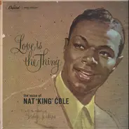 Nat King Cole - Love Is the Thing