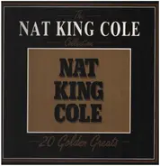 Nat King Cole - The Nat King Cole Collection - 20 Golden Greats