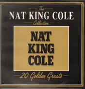 Nat King Cole - The Nat King Cole Collection - 20 Golden Greats